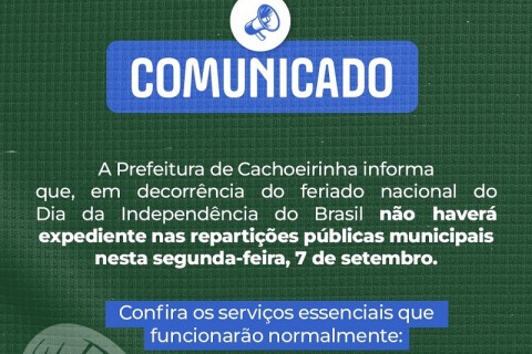 FERIADO DA PÁTRIA: Saiba como funcionarão os serviços públicos municipais nesta segunda-feira, 7 de setembro